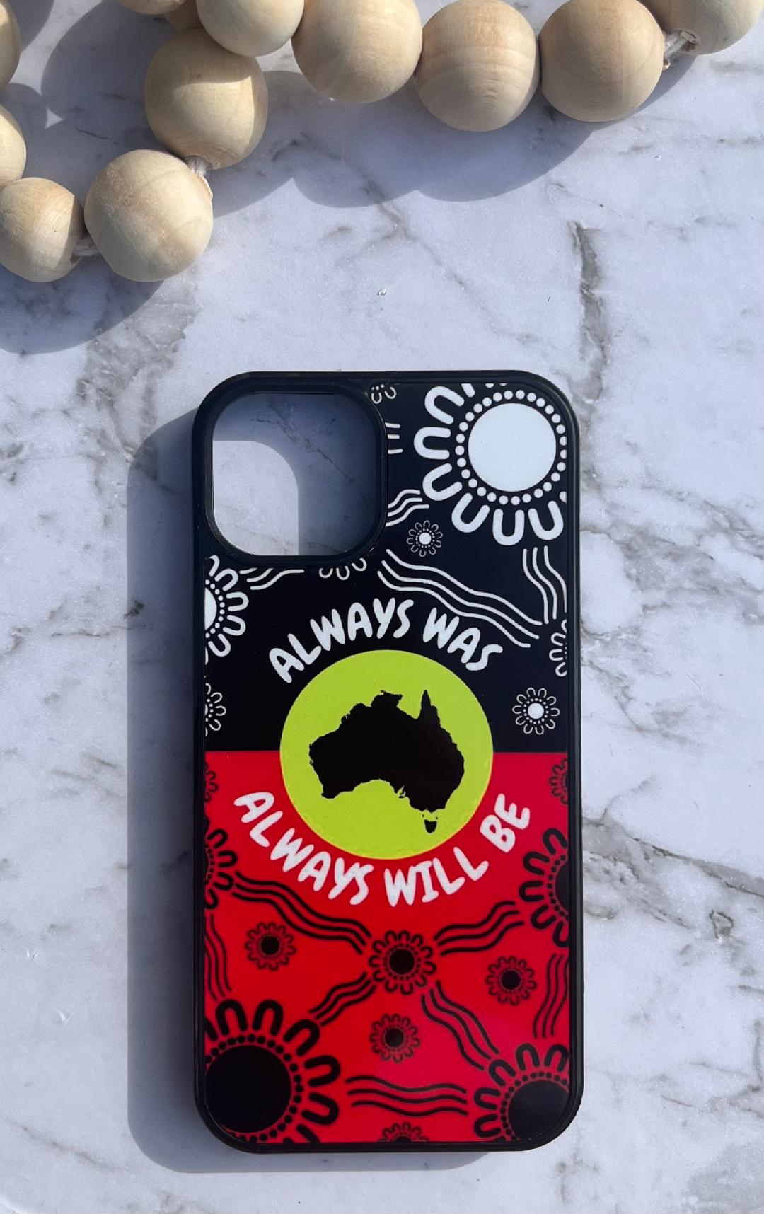 Always was, always will be Phone Case